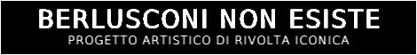 Berlusconi non esiste